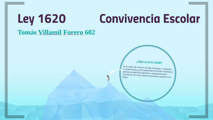 Ley 1620 Convivencia Escolar by Tomas Villamil on Prezi