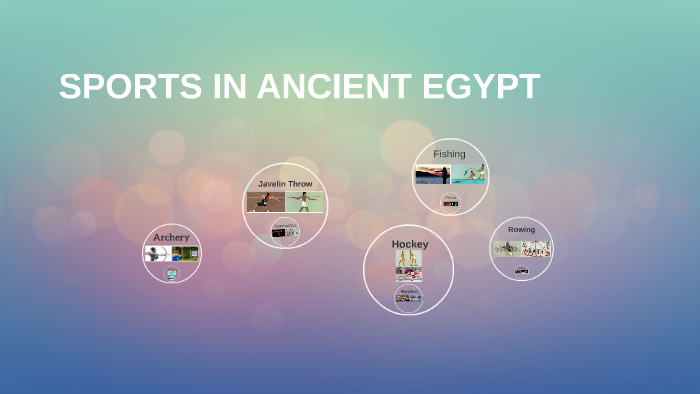 Sports In Ancient Egypt By Yasmeen Osama