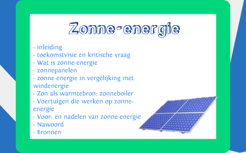 Zonne-energie by Willemijn Wortelboer on Prezi