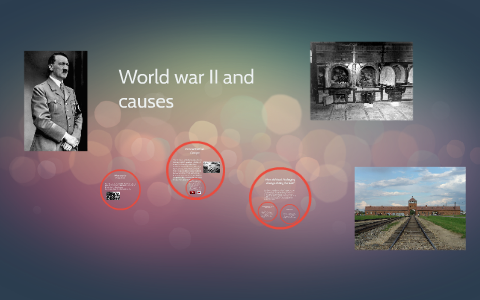 World War II by Jae Burns on Prezi