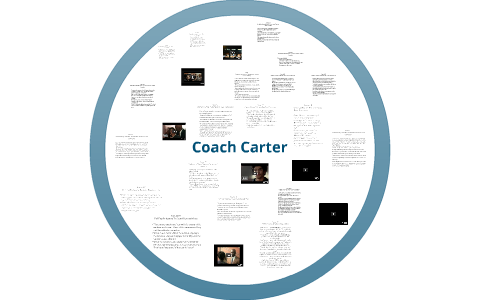 Coach Carter Project by Colten Lovvorn on Prezi