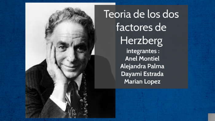 la teoria de Herzberg by TF produccion on Prezi