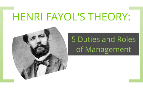 Henri Fayol's theory: by ling ramos on Prezi