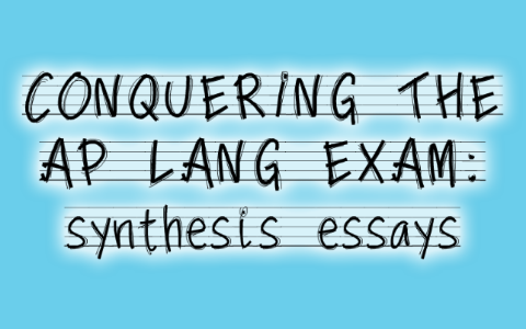 ap lang synthesis essay prompts