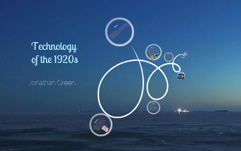 Technology of the 1920s by Jonathan Green on Prezi