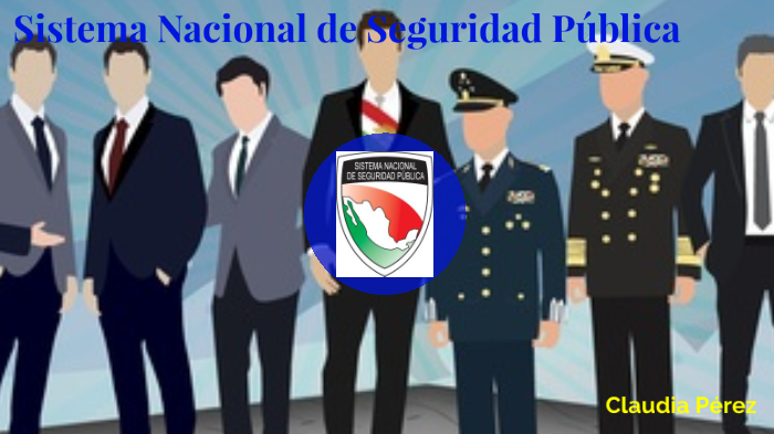 Sistema Nacional de Seguridad Pública by Claudia Pérez on Prezi