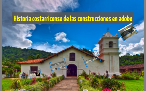 Historia de la construcción de casas de adobe en Costa Rica by Karen Loaiza