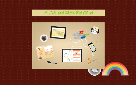 PLAN DE MARKETING by Juliana Rohrmann on Prezi