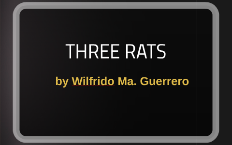 the three rats by wilfrido guerrero full story