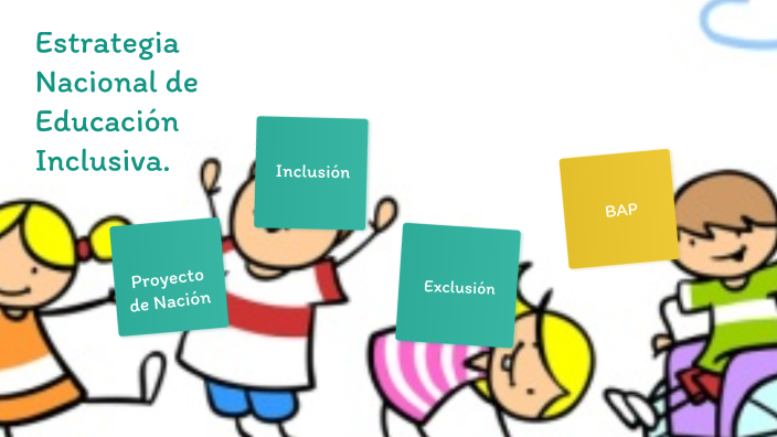Estrategia Nacional De Educación Inclusiva By Alejandrita Gonzalez On Prezi 4183