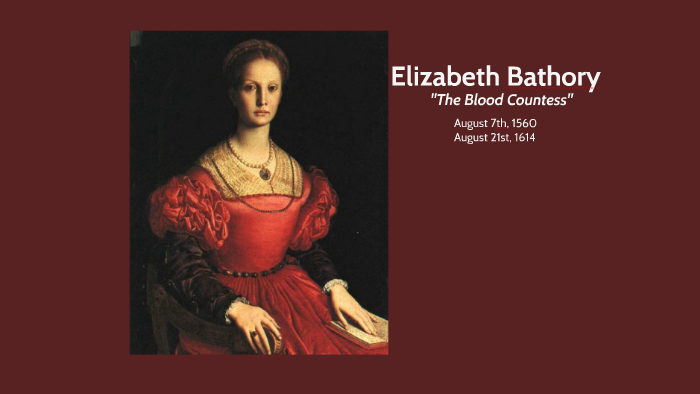 Elizabeth Bathory by on Prezi