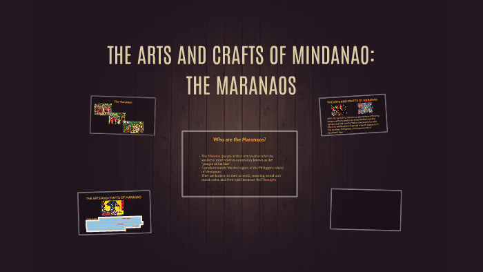 THE ARTS AND CRAFTS OF MINDANAO By Annabelle Andrico On Prezi   Sanfugf5onzbbjg2jg5eiiu2oh6jc3sachvcdoaizecfr3dnitcq 3 0 