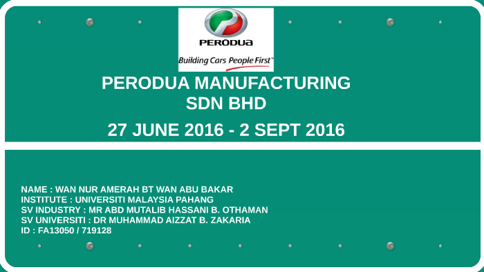 PERODUA MANUFACTURING SDN BHD by WAN NUR AMERAH WAN ABU 