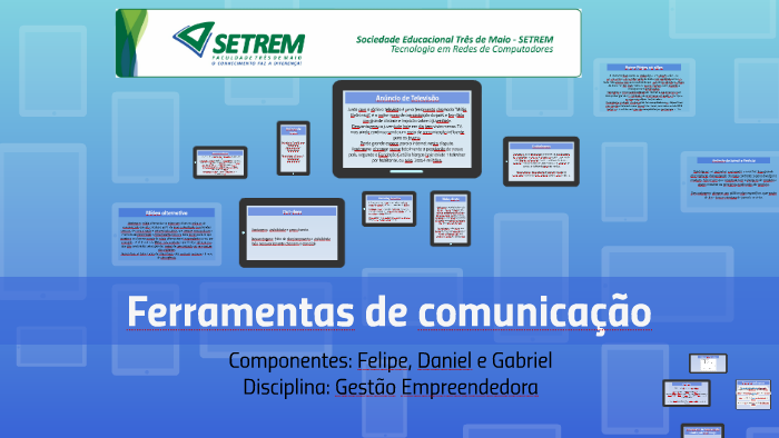 Ferramentas de comunicação by Felipe Feiden on Prezi