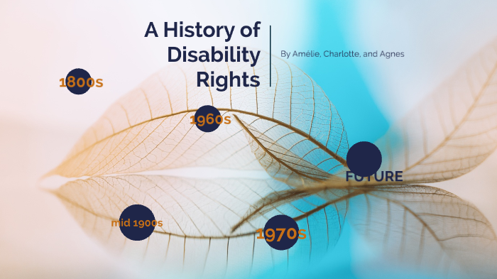 History of Disability Rights by Yellow Group on Prezi