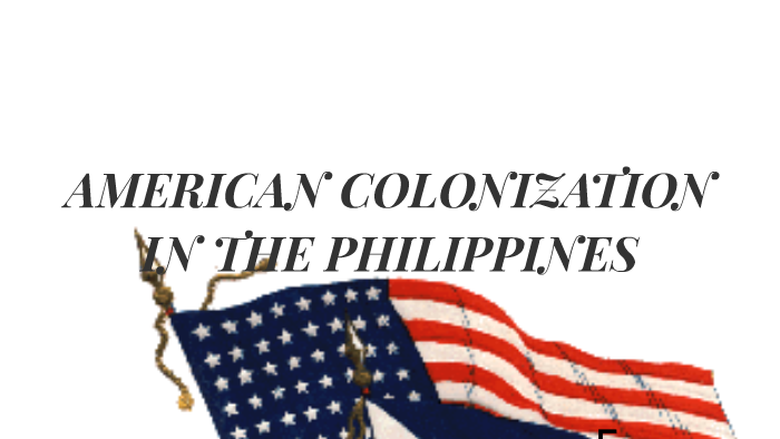 Us Colonization Of The Philippines