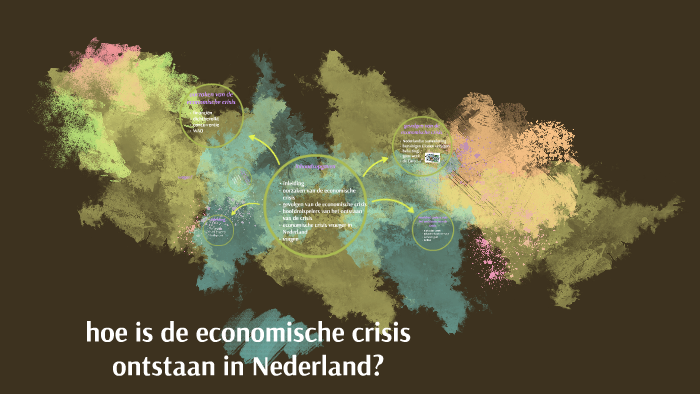 hoe is de economische crisis ontstaan in Nederland by suheyla