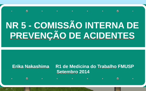 NR 5 - COMISSÃO INTERNA DE PREVENÇÃO DE ACIDENTES by Erika Nakashima on ...