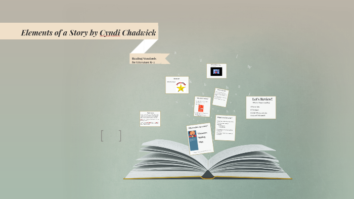 Elements of a story by Cyndi Chadwick on Prezi