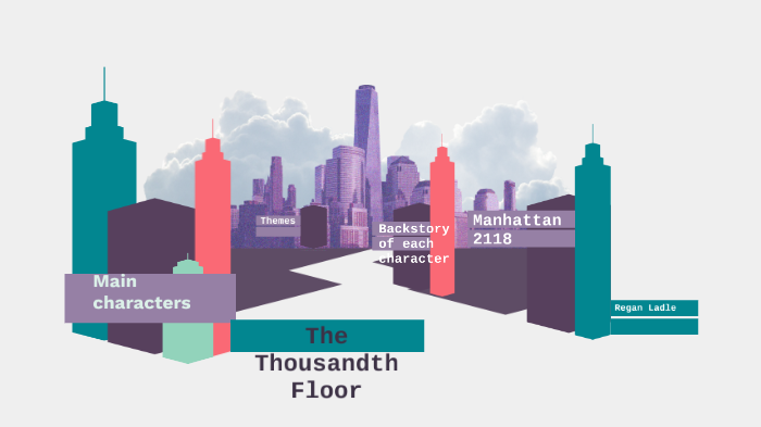 The Thousandth Floor By Regan Ladle On