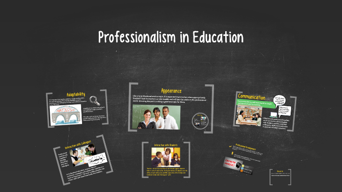 Professionalism in Education by sarah stobart on Prezi
