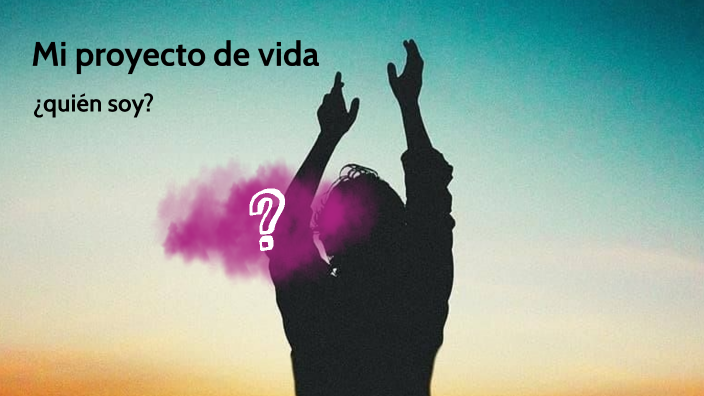 PROYECTO DE VIDA by KAROL DAYANA RODRIGUEZ CARRILLO on Prezi