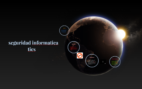 seguridad informatica by OSCAR ANDRES MENESES MORALES on Prezi