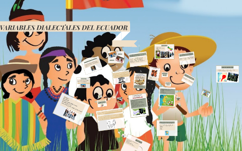 Variantes Dialectales Del Ecuador By Mary Pazmino On Prezi Next