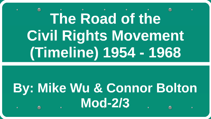 The Civil Rights Movement Timeline by Mike Wu on Prezi