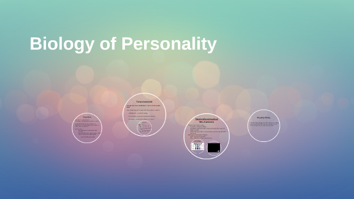 Biology of Personality by Katie Connor on Prezi
