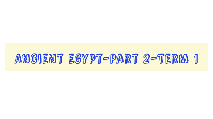 Ancient Egypt by ME!!! ME!!! on Prezi