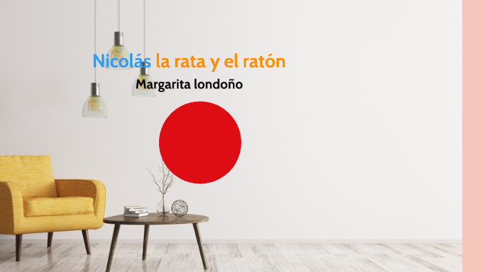 nicolas la rata y el raton by jolie sarmiento on Prezi
