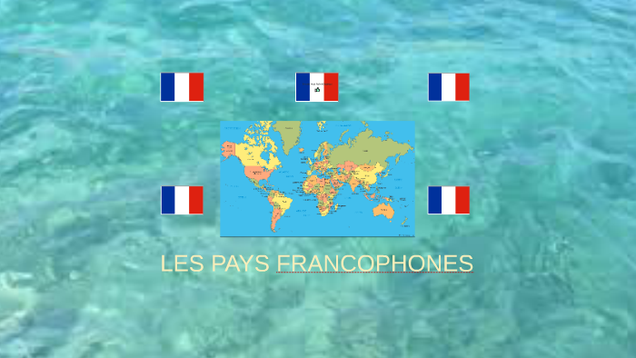 Les Pays Francophones By Elke Black On Prezi