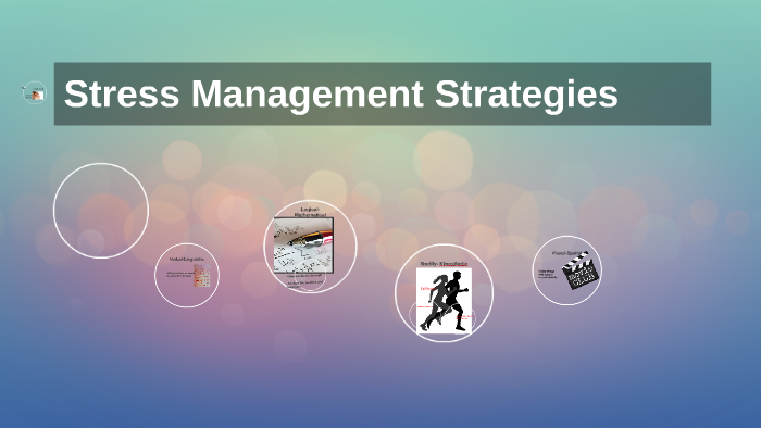 Stress Management Strategies by Alexiss Beitz on Prezi
