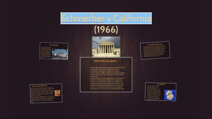 Schmerber v California by Fernando Velez on Prezi