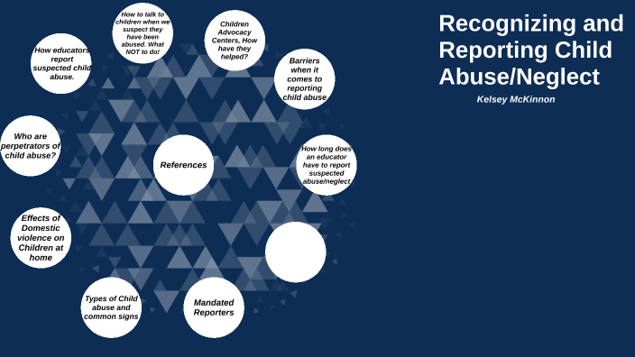 Recognizing And Reporting Child Abuse And Neglect By Kelsey McKinnon On ...