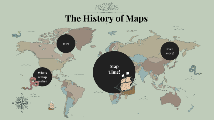 History of Maps! by Kelsey McLaughlin on Prezi