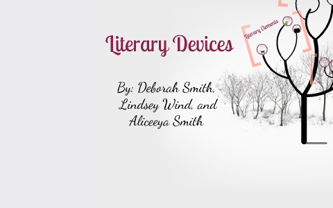 Literary Devices by Deborah Smith on Prezi