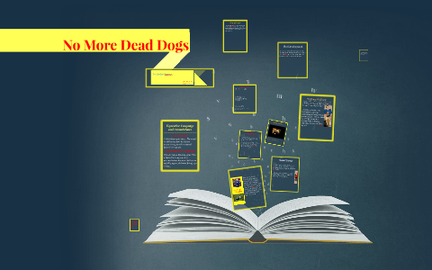 no more dead dogs summary