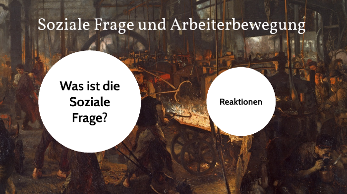 Was Ist Eine Soziale Frage Soziale Frage by Lucas Schuster on Prezi