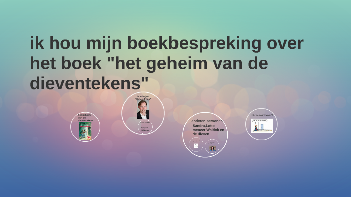 Het geheim van de dieventekens by Leonora Tuhumena on Prezi