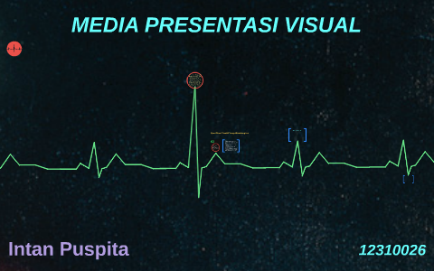 Media Presentasi Visual By Intan Puspita Media Presentasi Visual By Intan Puspita