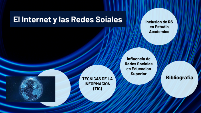 El Internet y las Redes Sociales by Edgar Moreno on Prezi