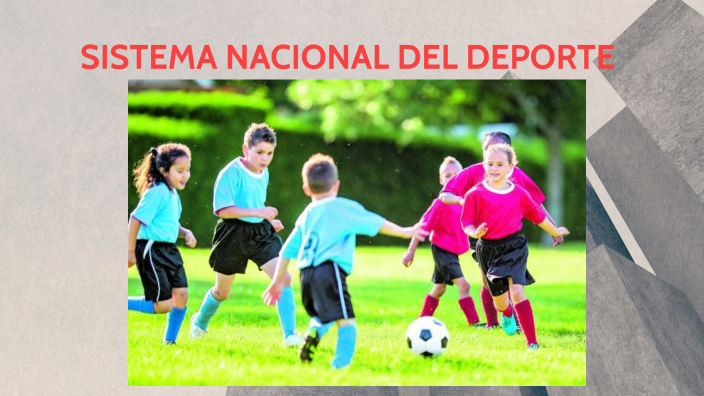 SISTEMA NACIONAL DEL DEPORTE by tarcilo palacios bermudez on Prezi