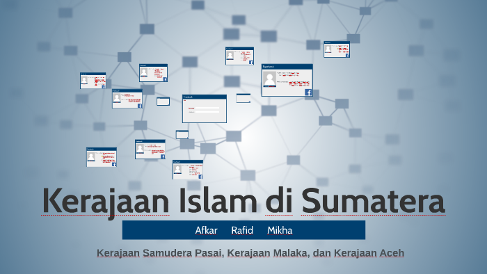 Kerajaan Islam Di Sumatera By Mikhail Indrasyah On Prezi