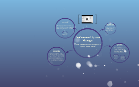 OnCommand System Manager by Yerassyl Yskak on Prezi
