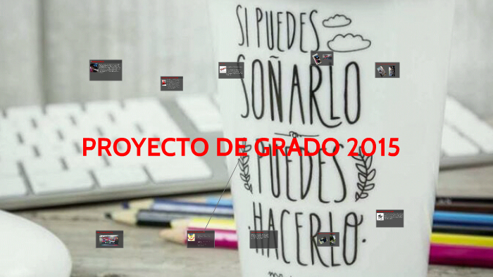 proyecto de grado 2015 by Sergio Antonio Sanchez Franco on Prezi