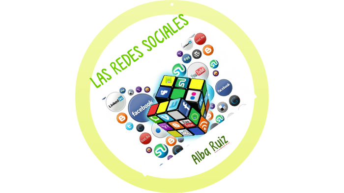LAS REDES SOCIALES by Alba Ruiz on Prezi