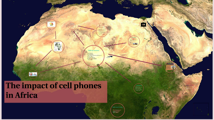 The impact of cell phones in Africa by Luisa N on Prezi