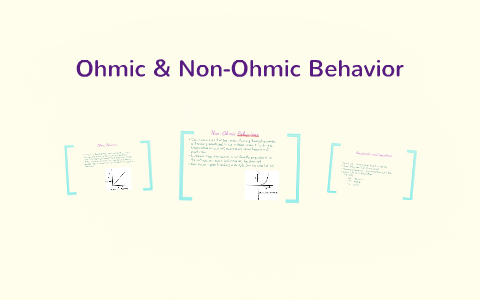 Ohmic Non Ohmic Behavior By Nicole Vecchio